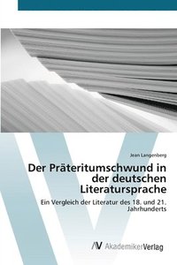 bokomslag Der Prteritumschwund in der deutschen Literatursprache