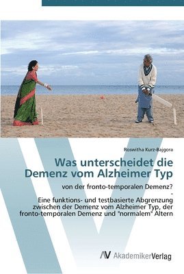 bokomslag Was unterscheidet die Demenz vom Alzheimer Typ