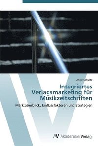 bokomslag Integriertes Verlagsmarketing fr Musikzeitschriften