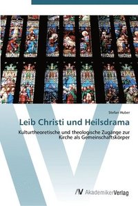bokomslag Leib Christi und Heilsdrama
