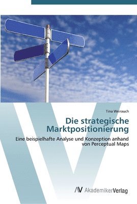 bokomslag Die strategische Marktpositionierung