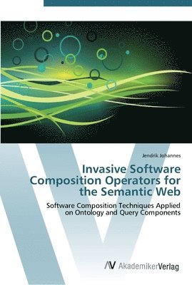 bokomslag Invasive Software Composition Operators for the Semantic Web