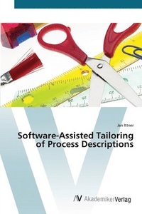 bokomslag Software-Assisted Tailoring of Process Descriptions