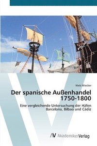 bokomslag Der spanische Auenhandel 1750-1800