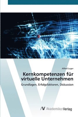 Kernkompetenzen fr virtuelle Unternehmen 1