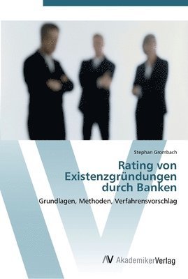 Rating von Existenzgrndungen durch Banken 1