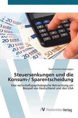 Steuersenkungen und die Konsum-/ Sparentscheidung 1