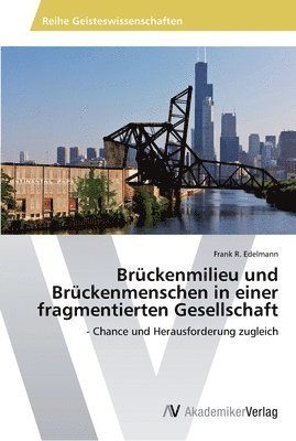 bokomslag Brckenmilieu und Brckenmenschen in einer fragmentierten Gesellschaft