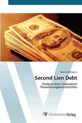 Second Lien Debt 1