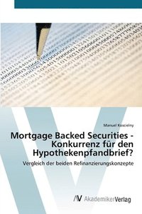 bokomslag Mortgage Backed Securities - Konkurrenz fr den Hypothekenpfandbrief?