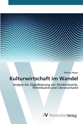 bokomslag Kulturwirtschaft im Wandel