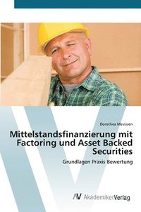 bokomslag Mittelstandsfinanzierung mit Factoring und Asset Backed Securities