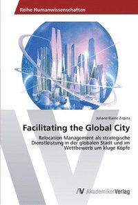 bokomslag Facilitating the Global City