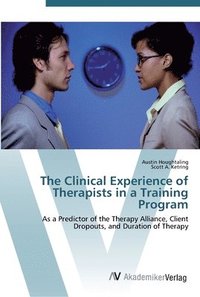 bokomslag The Clinical Experience of Therapists in a Training Program