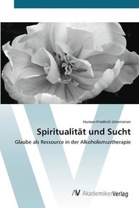 bokomslag Spiritualitt und Sucht