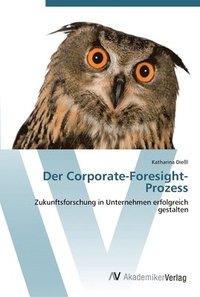 bokomslag Der Corporate-Foresight-Prozess