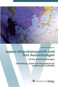 bokomslag Japans Migrationspolitik und ihre Auswirkungen