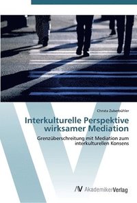 bokomslag Interkulturelle Perspektive wirksamer Mediation