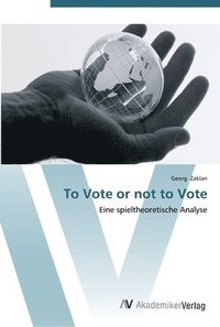 bokomslag To Vote or not to Vote