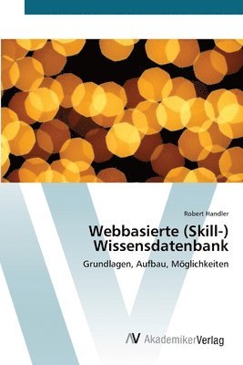 Webbasierte (Skill-) Wissensdatenbank 1