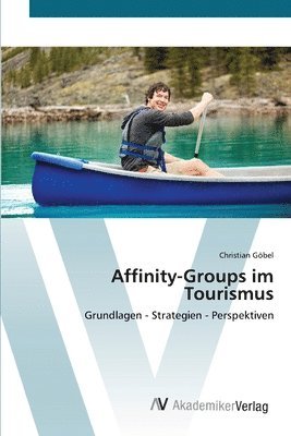 Affinity-Groups im Tourismus 1