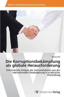 Die Korruptionsbekmpfung als globale Herausforderung 1