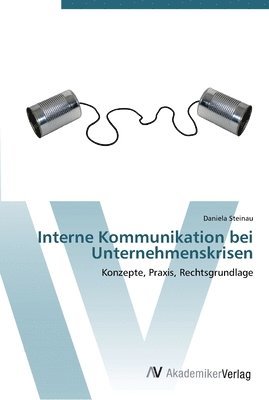 bokomslag Interne Kommunikation bei Unternehmenskrisen