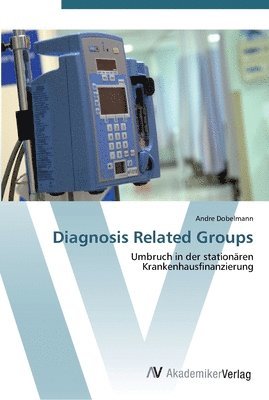 bokomslag Diagnosis Related Groups