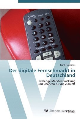 Der digitale Fernsehmarkt in Deutschland 1