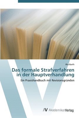 bokomslag Das formale Strafverfahren in der Hauptverhandlung