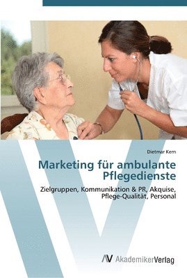 bokomslag Marketing für ambulante Pflegedienste