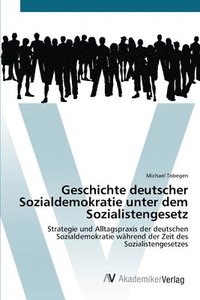 bokomslag Geschichte deutscher Sozialdemokratie unter dem Sozialistengesetz