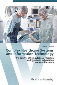 bokomslag Complex Healthcare Systems and Information Technology