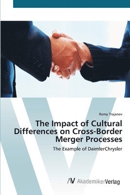 bokomslag The Impact of Cultural Differences on Cross-Border Merger Processes