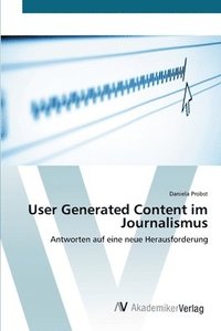 bokomslag User Generated Content im Journalismus