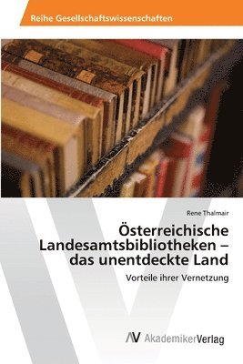 bokomslag OEsterreichische Landesamtsbibliotheken - das unentdeckte Land