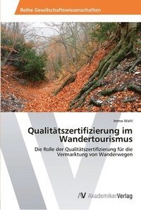 bokomslag Qualittszertifizierung im Wandertourismus
