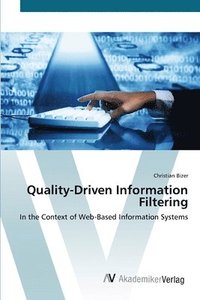 bokomslag Quality-Driven Information Filtering