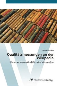 bokomslag Qualitatsmessungen an der Wikipedia