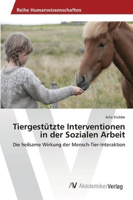 Tiergesttzte Interventionen in der Sozialen Arbeit 1