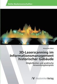 bokomslag 3D-Laserscanning im Informationsmanagement historischer Gebude