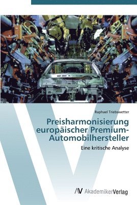 Preisharmonisierung europischer Premium-Automobilhersteller 1