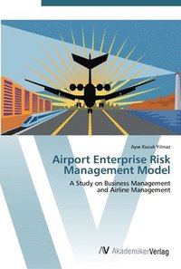 bokomslag Airport Enterprise Risk Management Model