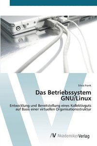 bokomslag Das Betriebssystem GNU/Linux