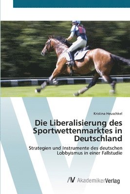 Die Liberalisierung des Sportwettenmarktes in Deutschland 1