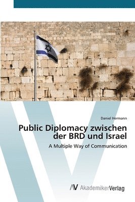 Public Diplomacy zwischen der BRD und Israel 1