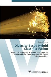 bokomslag Diversity-Based Hybrid Classifier Fusion