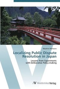 bokomslag Localizing Public Dispute Resolution in Japan