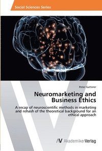 bokomslag Neuromarketing and Business Ethics