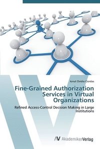 bokomslag Fine-Grained Authorization Services in Virtual Organizations